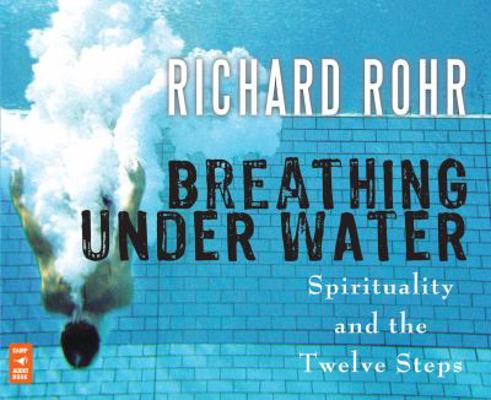 Breathing Under Water: Spirituality and the Twe... 1616361212 Book Cover