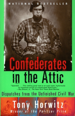 Confederates in the Attic: Dispatches from the ... B007CKK7WM Book Cover