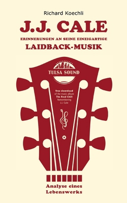 J.J. Cale - Erinnerungen an seine einzigartige ... [German] 3384506901 Book Cover
