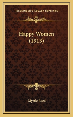 Happy Women (1913) 1166516849 Book Cover
