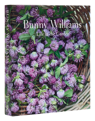 Bunny Williams: Life in the Garden 0847899691 Book Cover