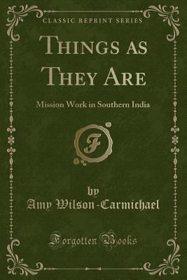 Things as They Are: Mission Work in Southern In... 1331392942 Book Cover