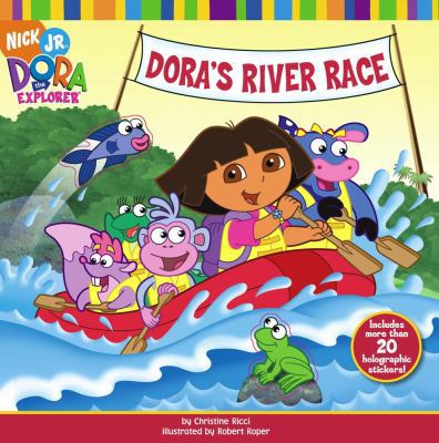 Dora's River Race [With More Than 20 Holographi... 1416912088 Book Cover