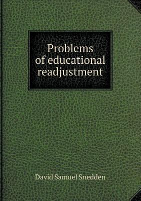 Problems of educational readjustment 5518958080 Book Cover