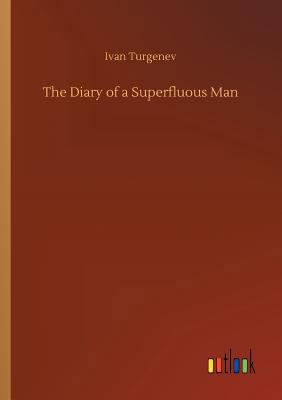 The Diary of a Superfluous Man 3732637271 Book Cover