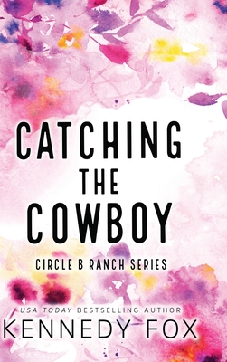 Catching the Cowboy - Alternate Special Edition... 1637823010 Book Cover