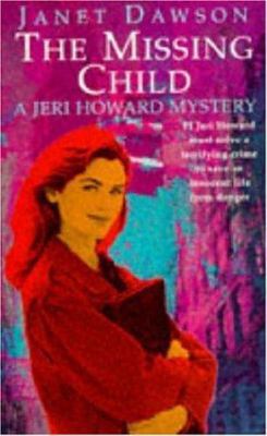 The Missing Child (A Jeri Howard Mystery) 0747253412 Book Cover
