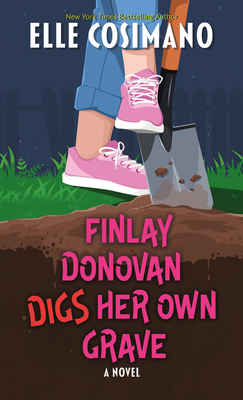 Finlay Donovan Digs Her Own Grave [Large Print] 1420525883 Book Cover