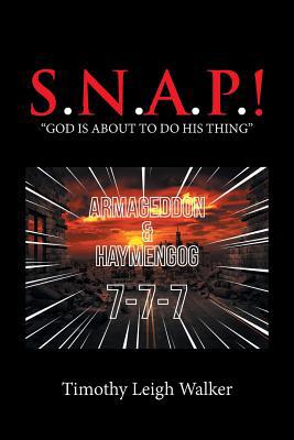S.N.A.P.!: "God Is About to Do His Thing" 1728306949 Book Cover