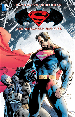 Batman vs. Superman: Their Greatest Battles 0606378863 Book Cover