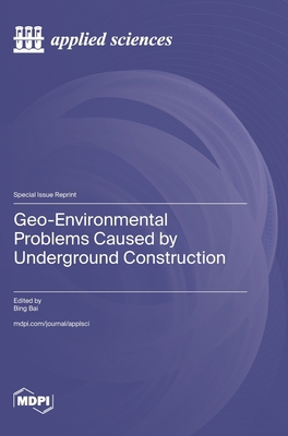 Geo-Environmental Problems Caused by Undergroun... 3725800421 Book Cover
