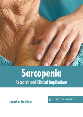 Sarcopenia: Research and Clinical Implications 1639877770 Book Cover