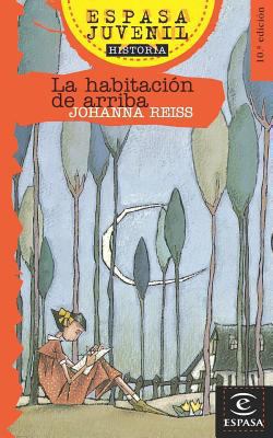LA Habitacion De Arriba/the Room Upstairs (Espa... [Spanish] 842398852X Book Cover