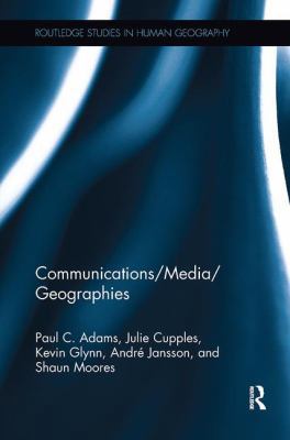 Communications/Media/Geographies 1138601098 Book Cover