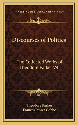 Discourses of Politics: The Collected Works of ... 1163346578 Book Cover