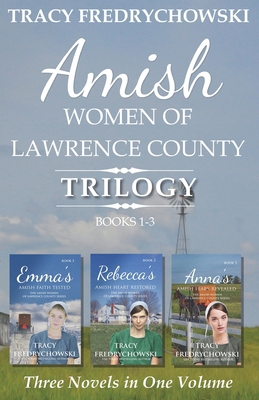 Amish Women of Lawrence County Trilogy Books 1-3 B0D9546D3K Book Cover