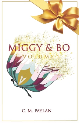 Miggy & Bo: Volume 1 1738123545 Book Cover