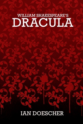 William Shakespeare's Dracula B0BFV1TF7W Book Cover