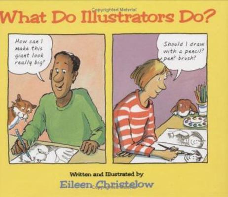 What Do Illustrators Do? 0395902304 Book Cover