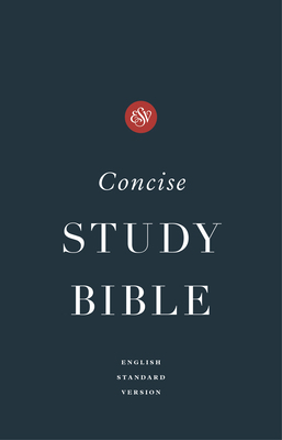 ESV Concise Study Bible(tm) (Hardcover) 1433577690 Book Cover