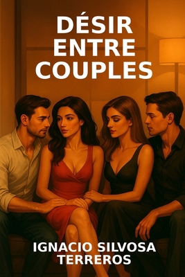 Désir Entre Couples [French] B0G8YHJ5N3 Book Cover