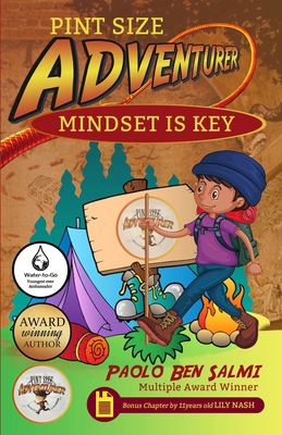Pint Size Adventurer: Mindset Is KEY 1913310337 Book Cover