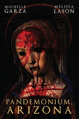 Pandemonium, Arizona 168510049X Book Cover