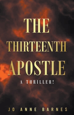 The Thirteenth Apostle B0BRMPPLXX Book Cover