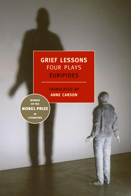 Grief Lessons: Four Plays by Euripides 1590172531 Book Cover