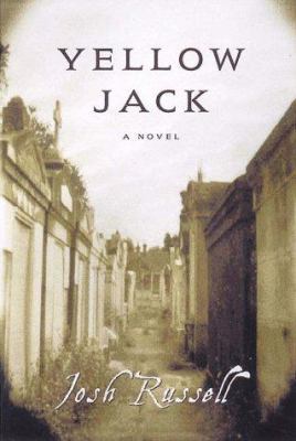 Yellow Jack: A Novel 0393047687 Book Cover