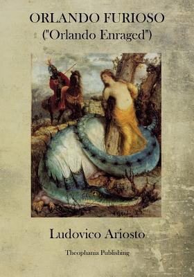 Orlando Furioso: Orlando Enraged 1770832955 Book Cover