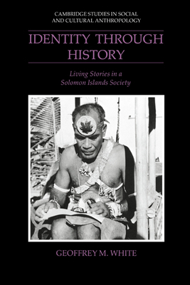 Identity Through History: Living Stories in a S... 0521533325 Book Cover