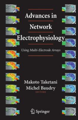 Advances in Network Electrophysiology: Using Mu... 1441938435 Book Cover