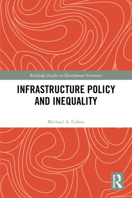 Infrastructure Policy and Inequality 1032655771 Book Cover