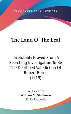 The Land O' The Leal: Irrefutably Proved From A... 1436501857 Book Cover
