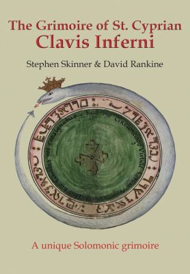 The Grimoire of St. Cyprian - Clavis Inferni 073875711X Book Cover