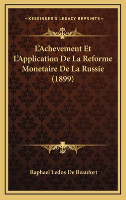 L'Achevement Et L'Application De La Reforme Mon... [French] 1168732433 Book Cover