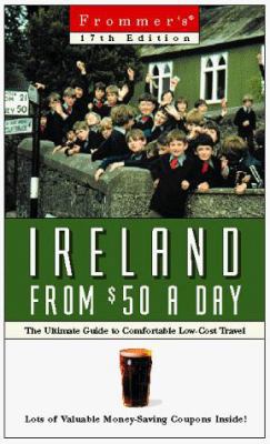 Frommer's Ireland from $50 a Day: The Ultimate ... 0028620461 Book Cover