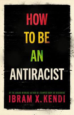 How To Be an Antiracist: The Global Million-Cop... 1847925995 Book Cover