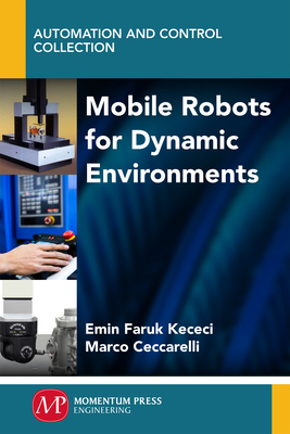 Mobile Robots for Dynamic Environments 1606508210 Book Cover
