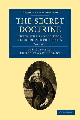 The Secret Doctrine: The Synthesis of Science, ... 1108073247 Book Cover