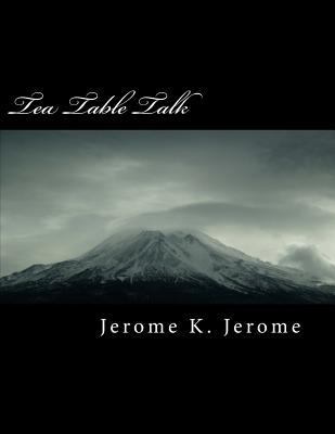 Tea Table Talk 172481611X Book Cover
