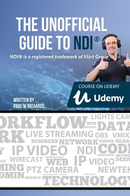 The Unofficial Guide to NDI: IP Video for OBS, ... B096XTC7DK Book Cover