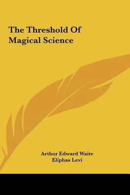 The Threshold Of Magical Science 1161535446 Book Cover