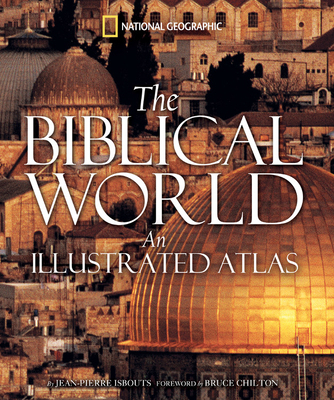 The Biblical World: An Illustrated Atlas B000UFJK3I Book Cover