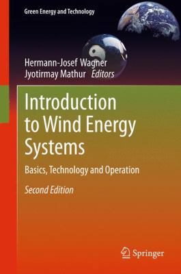 Introduction to Wind Energy Systems: Basics, Te... 3642329756 Book Cover