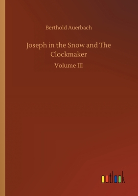 Joseph in the Snow and The Clockmaker 3734076021 Book Cover