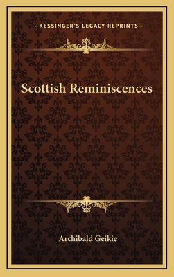 Scottish Reminiscences 1163491691 Book Cover