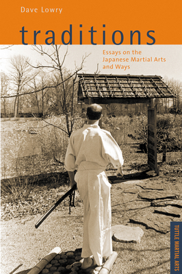 Traditions, Essays on the Japanese Martial Arts... 0804849013 Book Cover