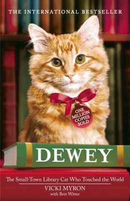 Dewey: The Small-Town Library Cat Who Touched t... 0340953950 Book Cover